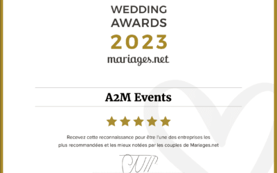 Désignée comme l’une des meilleures entreprises de mariage en France par les couples, A2M Events remporte le Wedding Award 2023 de Mariages.net